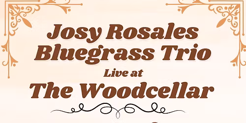 Josy Rosales Bluegrass Trio | The Woodcellar