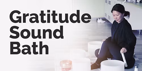 Gratitude Sound Bath