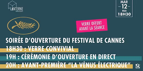 Soir\u00e9e sp\u00e9ciale : Ouverture du Festival de Cannes + La V\u00e9nus \u00e9lectrique