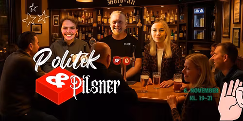 Politik & Pilsner p\u00e5 Hold-An