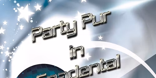 \ud83c\udf89 **Party Pur im Gnadental** \ud83c\udf89