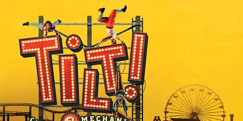 Cirque Mechanics - TILT!