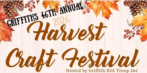 Griffiths 46th Annual Harvest Craft Festival