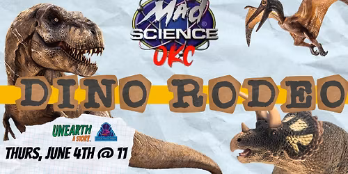 DPL: Dino Rodeo with Mad Science OKC
