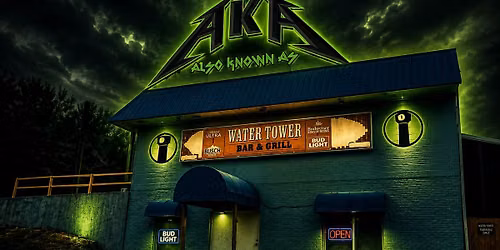AKA - Live at Water Tower Bar & Grill