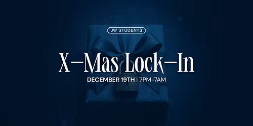 JW Students X-Mas Lock-in