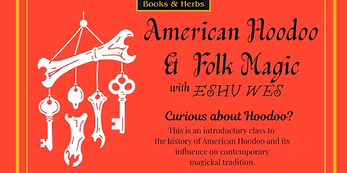 American Hoodoo and Folk Magic