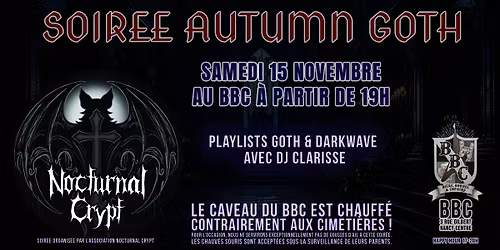 \ud83e\udd87 Soir\u00e9e Autumn Goth au BBC \ud83d\udda4