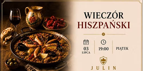 Wiecz\u00f3r Hiszpa\u0144ski w Julin Slow Life