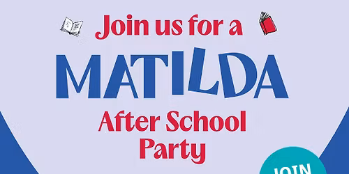 \ud83d\udcda\ud83c\udf89Matilda's After School Party\ud83c\udf89\ud83d\udcda