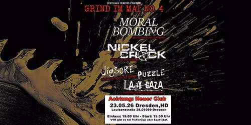 Grind im Mai: MORAL BOMBING,Nickelcrack,Jigsore Puzzle,Lady Gaza