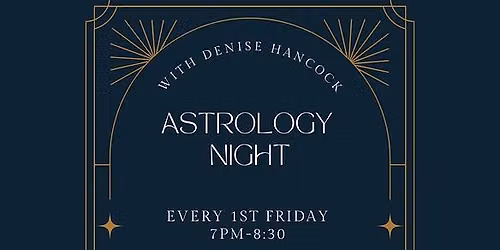 Astrology Night with Denise Hancock