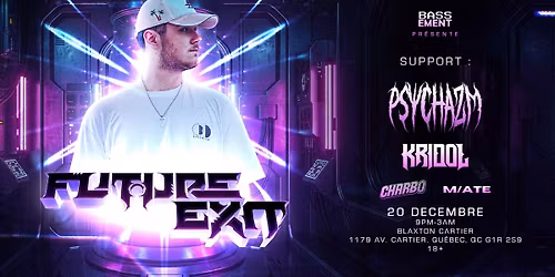 BASSement pr\u00e9sente FUTURE EXIT | 20 D\u00e9cembre
