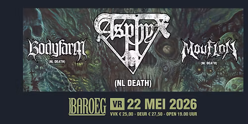 Asphyx + Bodyfarm + Mouflon | Baroeg
