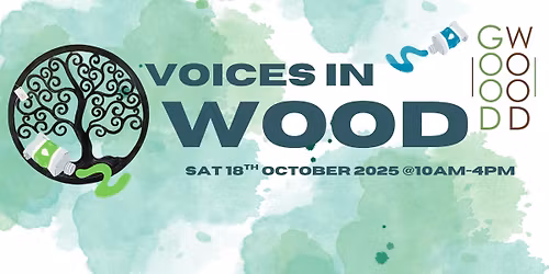 Voices in Wood - Exhibition & Pop Up