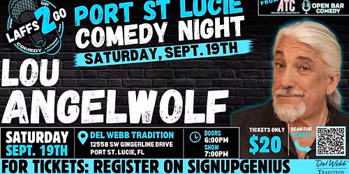 PORT ST. LUCIE COMEDY NIGHT: From ATC & Open Bar - Lou Angelwolf - LIVE Saturday, September 19th