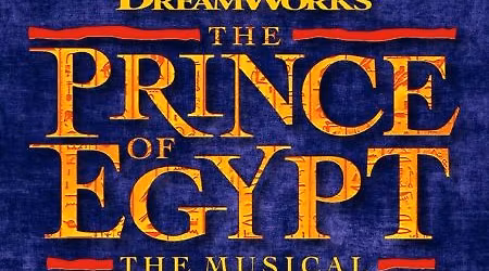 THE PRINCE OF EGYPT: THE MUSICAL