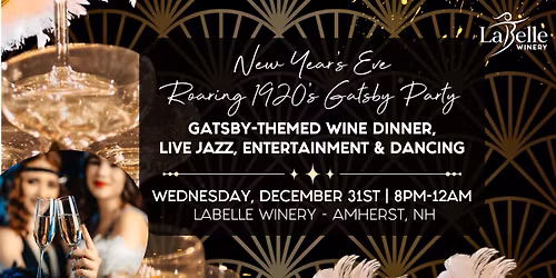 New Years Eve Roaring 1920's Gatsby Party (LaBelle Winery - Amherst, NH)