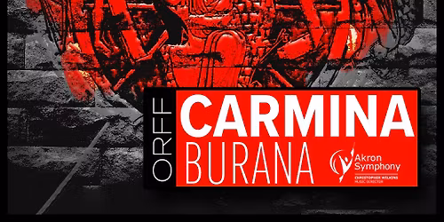 Akron Symphony Orchestra -  Carmina Burana at EJ Thomas Hall