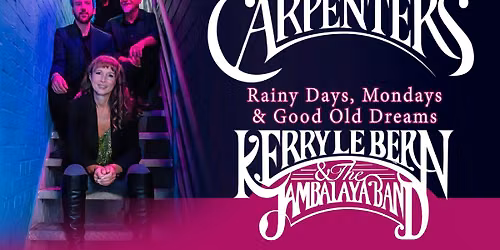 Rainy Days and Good Old Dreams: The Carpenters
