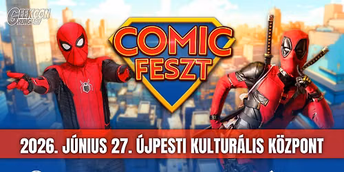 Comic Feszt | Budapest | 2026