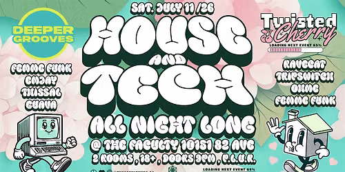 Twisted Cherry x Deeper Grooves - 2 Room Experience (July 11)