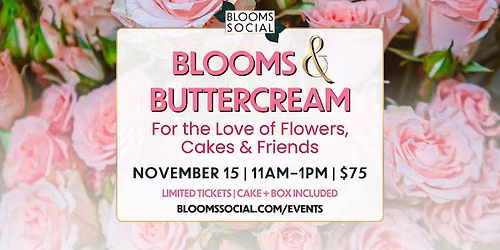 BLOOMS & BUTTERCREAM