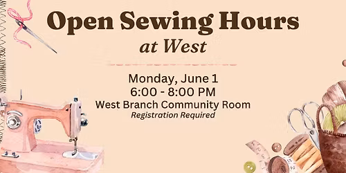 Open Sewing Hours at West