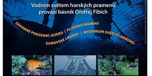 Z\u00e1zra\u010dn\u00e9 stud\u00e1nky \u0160umavy: Ond\u0159ej Fibich