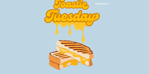 Toastie Tuesday