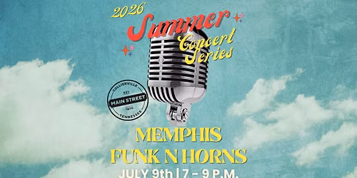 Summer Concert Series - Memphis Funk N Horns