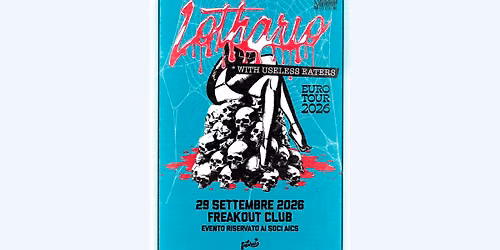 Lothario, Useless Eaters | Freakout Club