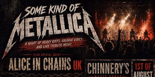 Some Kind Of Metallica & Alice In Chains UK  SOUTHEND