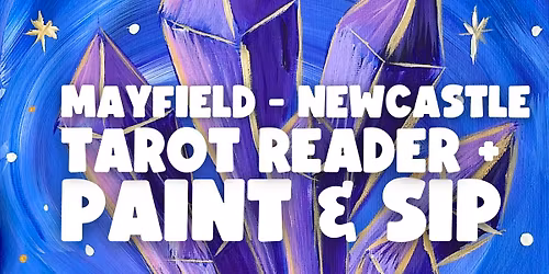 TAROT READER PAINT AND SIP NEWCASTLE x PAINT JUICY