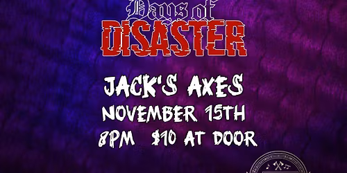 Gravel Switch & Days of Disaster @ Jack's 