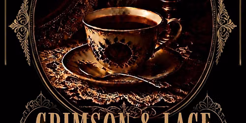 Crimson & Lace Victorian Tea