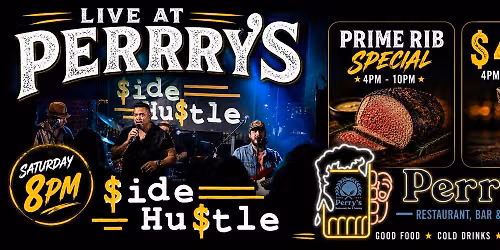 Side Hustle Live at Perry's Restaurant