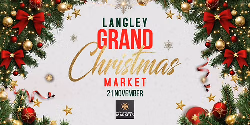 Langley Grand Christmas Market 