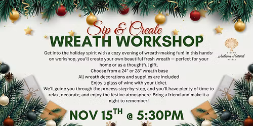 Sip & Create: Wreath Workshop @ Dixon's Autumn Harvest Winery