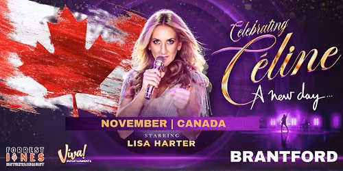 Celebrating Celine - A New Day \/ Live in Brantford \/\/ Canada