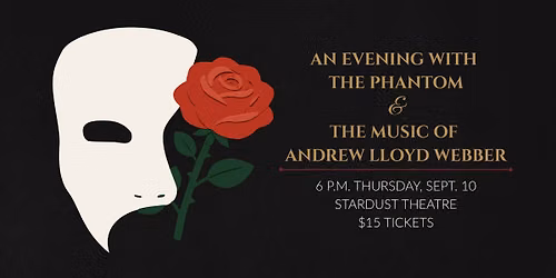 An Evening with The Phantom & The Music of Andrew Lloyd Webber