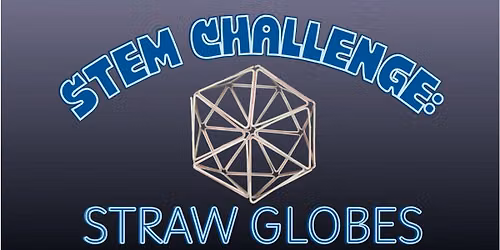 STEM Challenge: Straw Globes