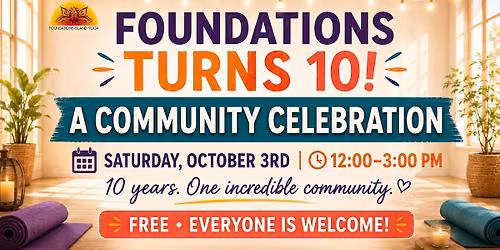 Foundations Turns 10! A Community Celebration!