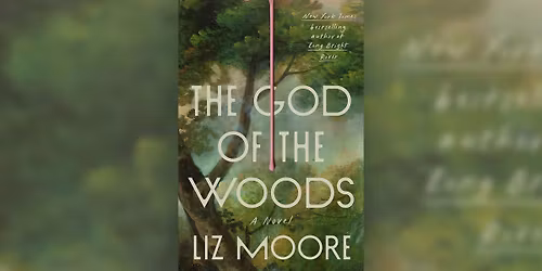 First Thursday Book Discussion: "The God of the Woods"