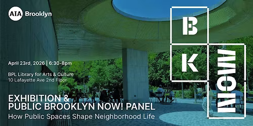 Exhibition & Public Brooklyn NOW! Panel
