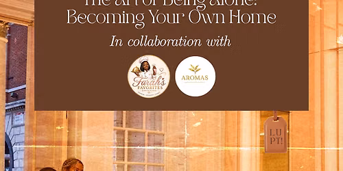 The Art of Being Alone: Becoming Your Own Home