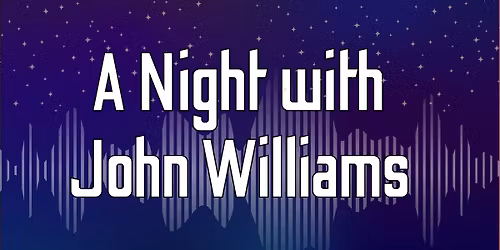 A Night with John Williams