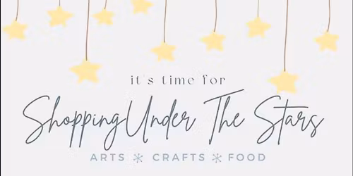 Shopping Under the Stars - Craft Market