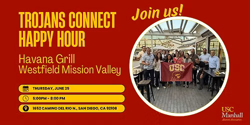 USC Marshall Alumni SD Trojans Connect Happy Hour \u2013 Havana Grill - 6\/25