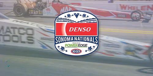 DENSO NHRA Sonoma Nationals